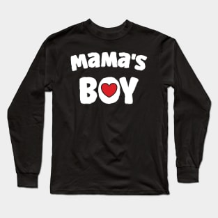 Mama's Boy Long Sleeve T-Shirt